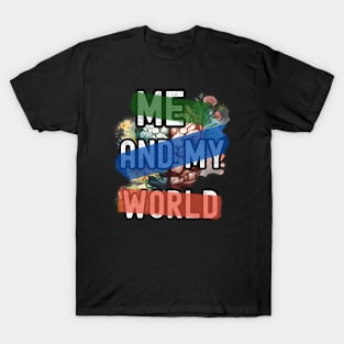 Me and my world T-Shirt